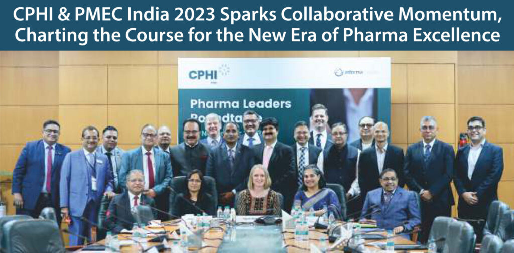 CPHI & PMEC India 2023 Sparks Collaborative Momentum, Charting the